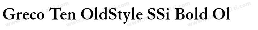 Greco Ten OldStyle SSi Bold Old Sty字体转换